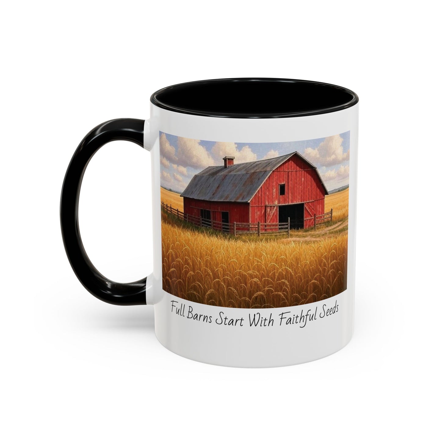 Accented Coffee Mug - Full Barns Start With Faithful Seeds
