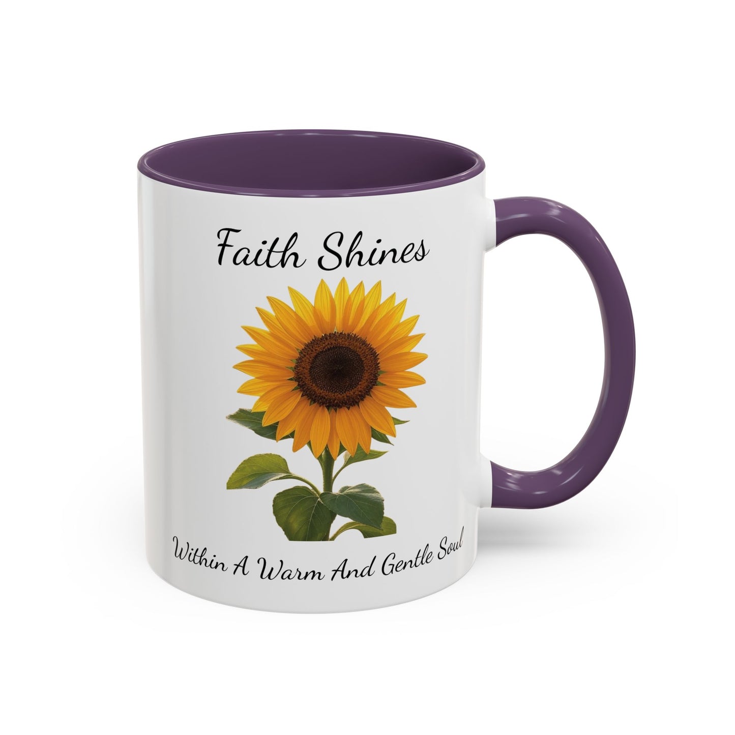 Accented Coffee Mug - Faith Shines Within A Warm And Gentle Soul