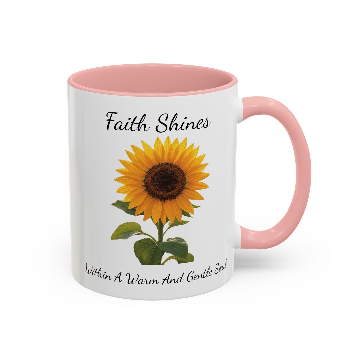 Accented Coffee Mug - Faith Shines Within A Warm And Gentle Soul
