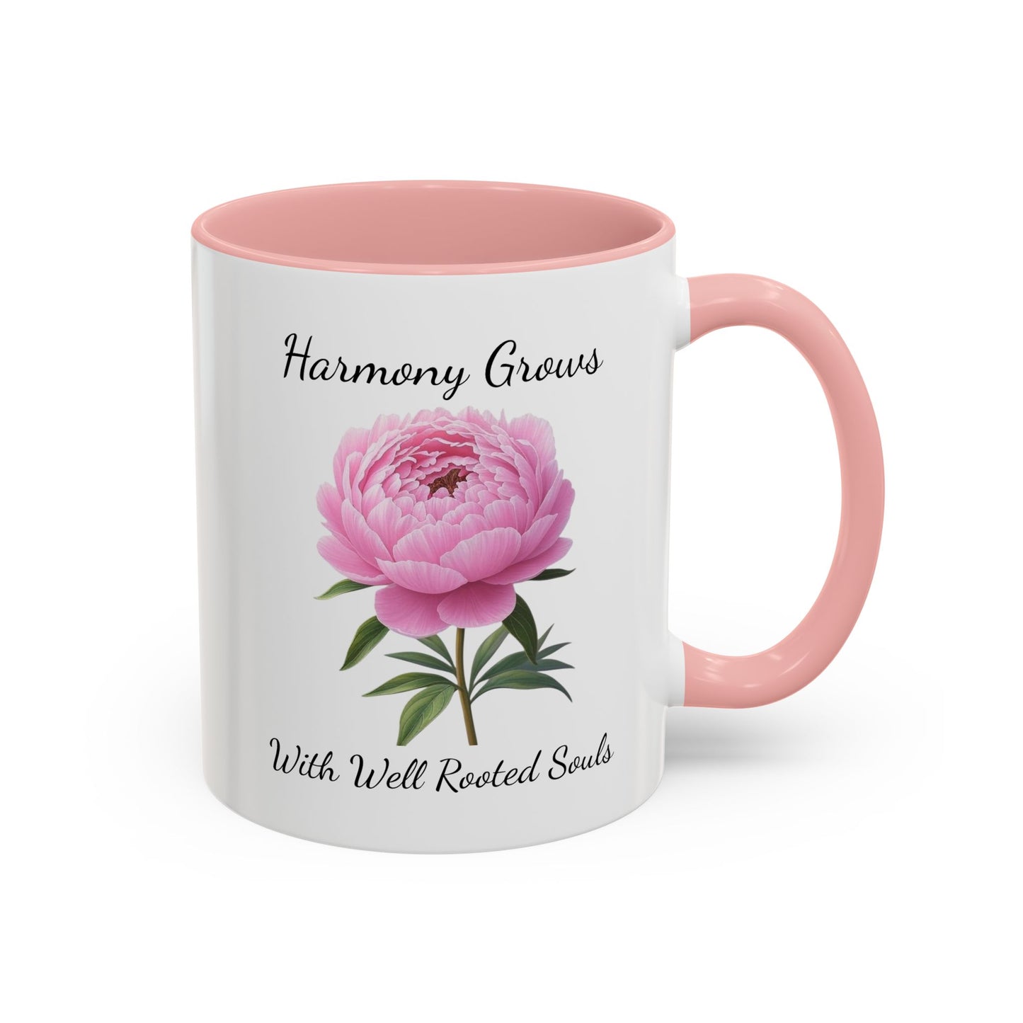 Accented Coffee Mug - Harmony Grows With Well Rooted Souls Peony