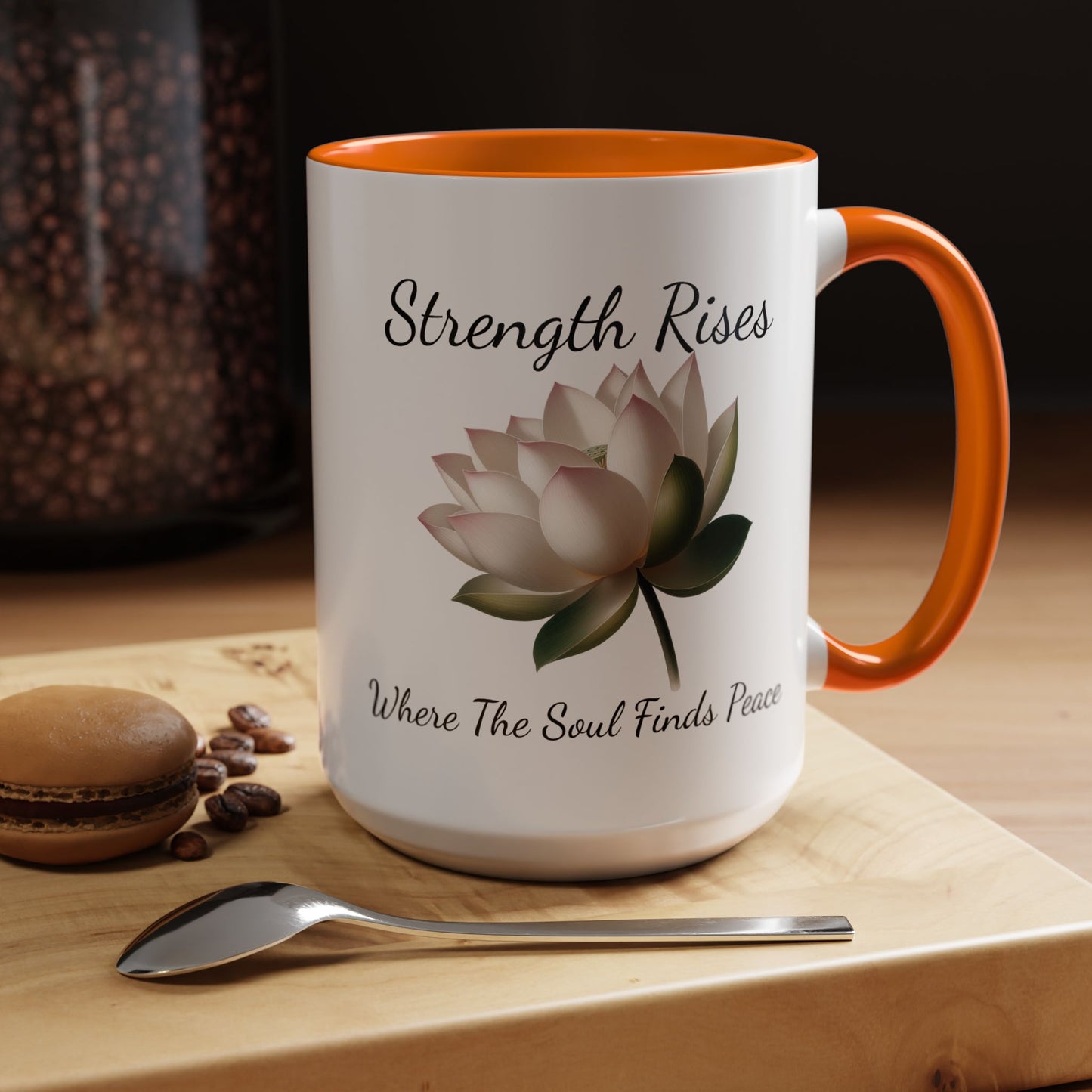 Accented Coffee Mug - Strength Rises Where The Soul Finds Peace Lotus
