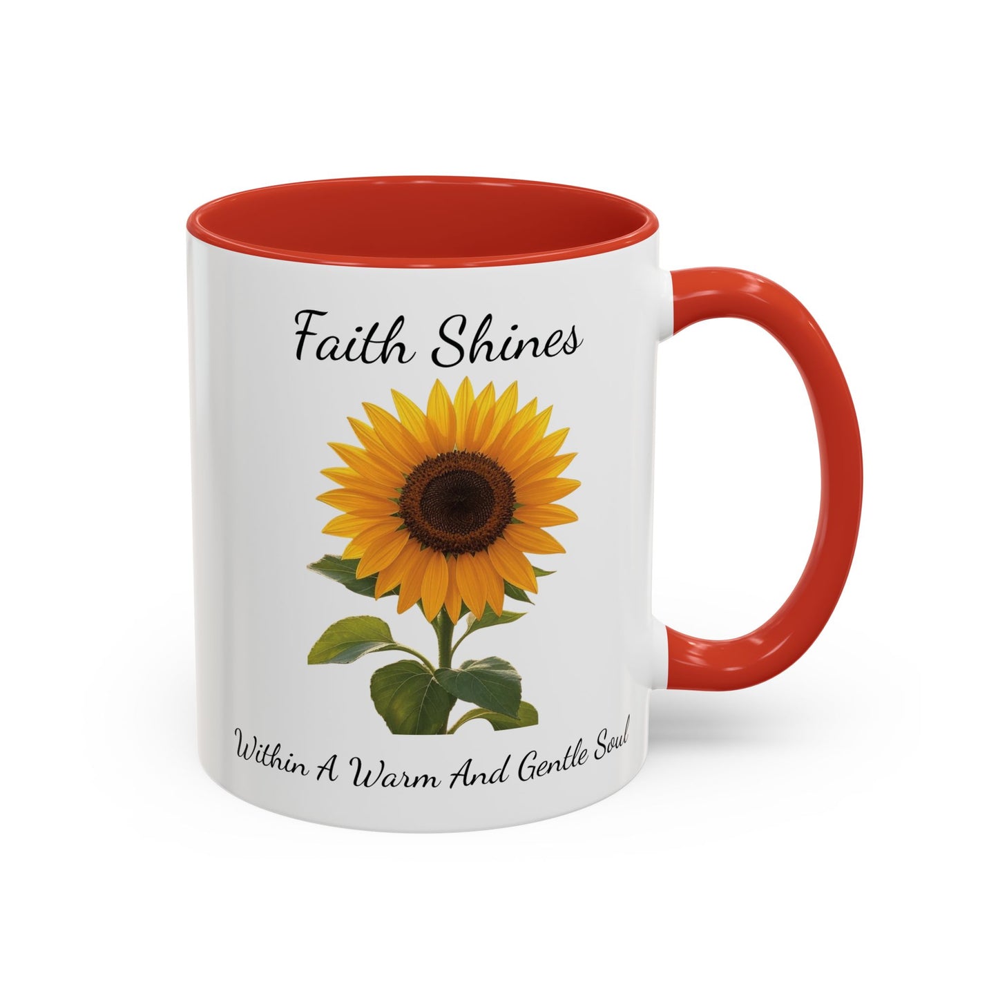Accented Coffee Mug - Faith Shines Within A Warm And Gentle Soul