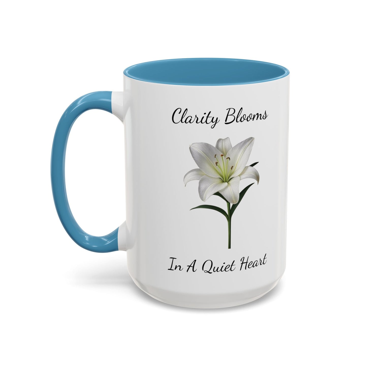 Accented Coffee Mug - Clarity Blooms In A Quiet Heart Lily
