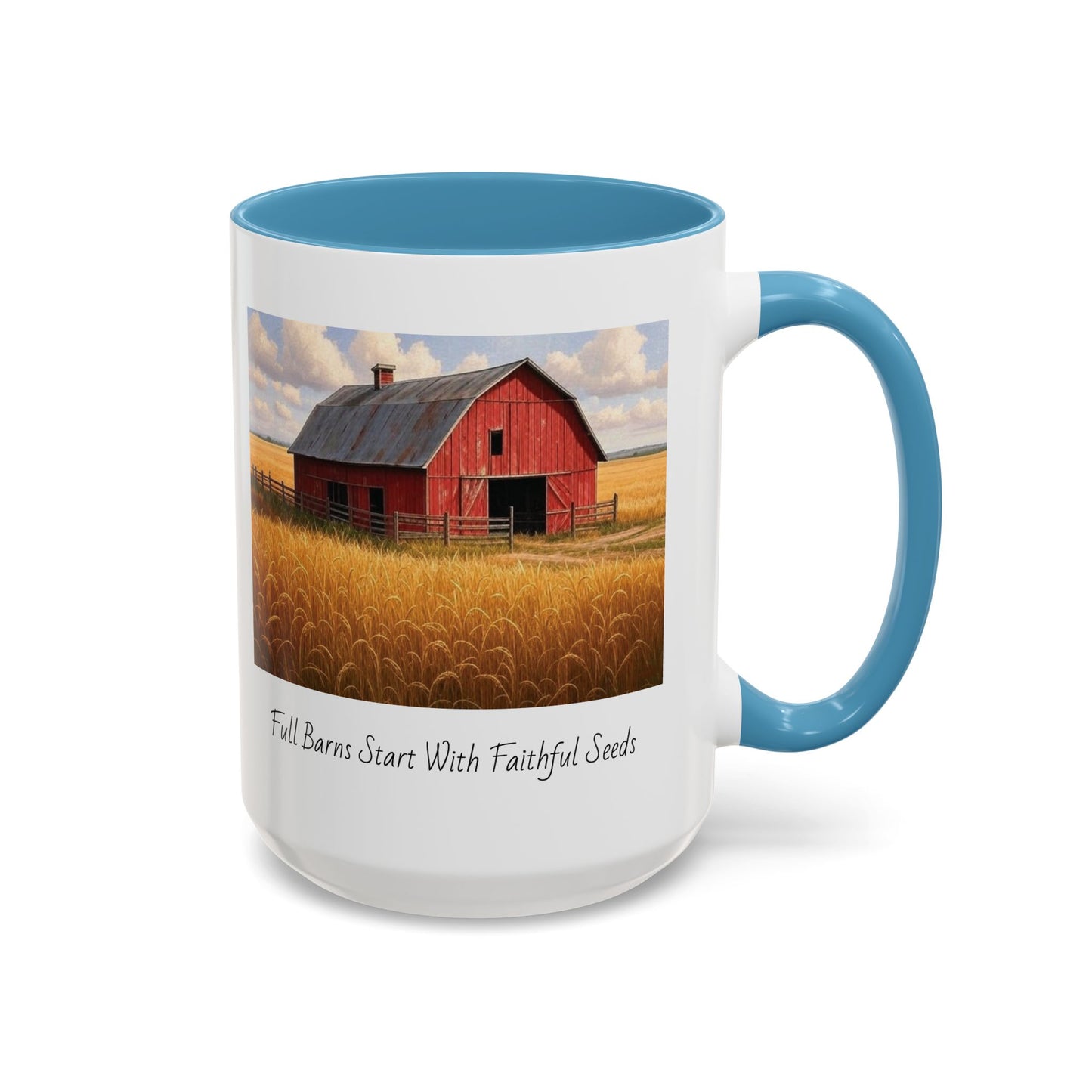 Accented Coffee Mug - Full Barns Start With Faithful Seeds