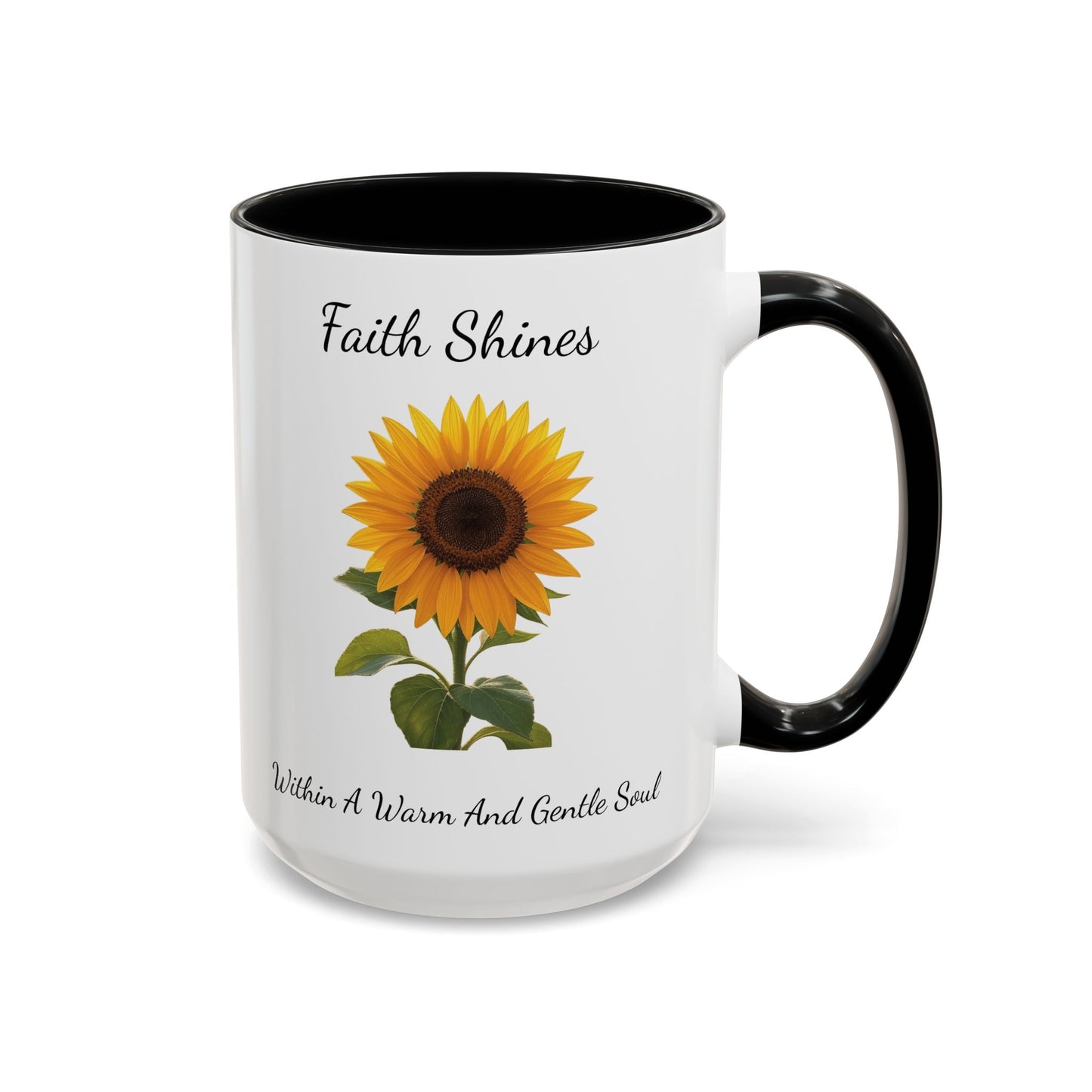 Accented Coffee Mug - Faith Shines Within A Warm And Gentle Soul
