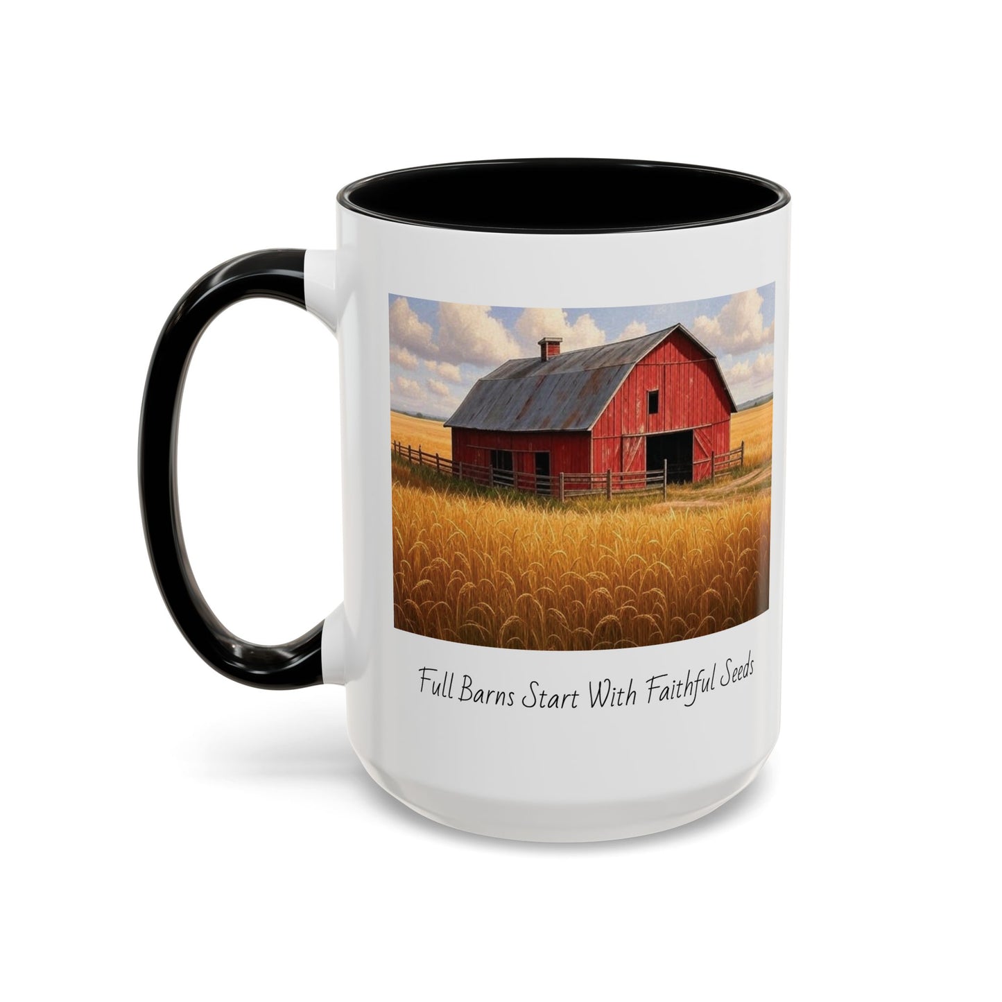 Accented Coffee Mug - Full Barns Start With Faithful Seeds