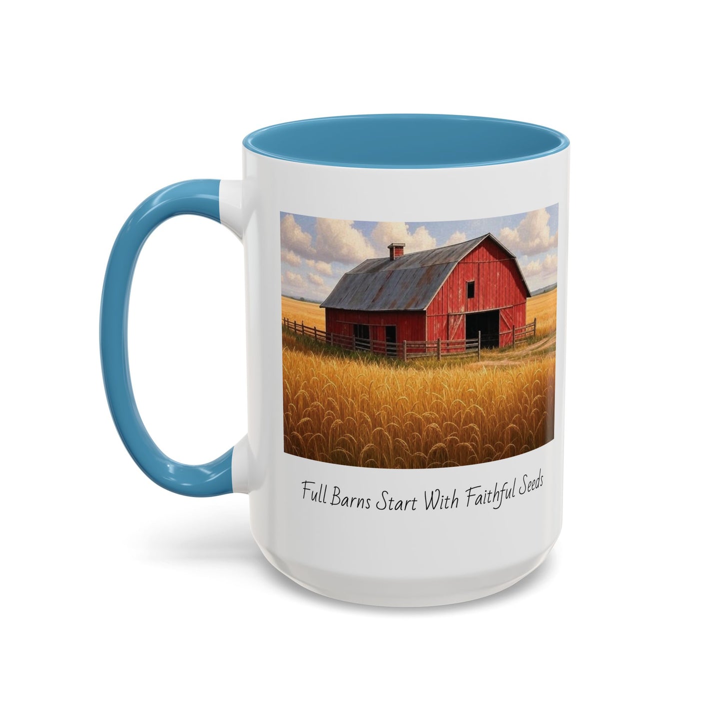 Accented Coffee Mug - Full Barns Start With Faithful Seeds