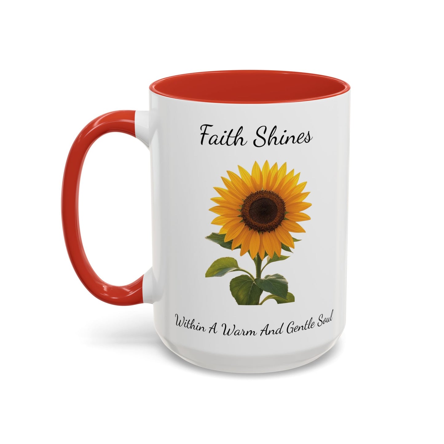 Accented Coffee Mug - Faith Shines Within A Warm And Gentle Soul