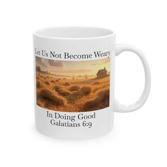 Coffee Mug - Galatians 6:9
