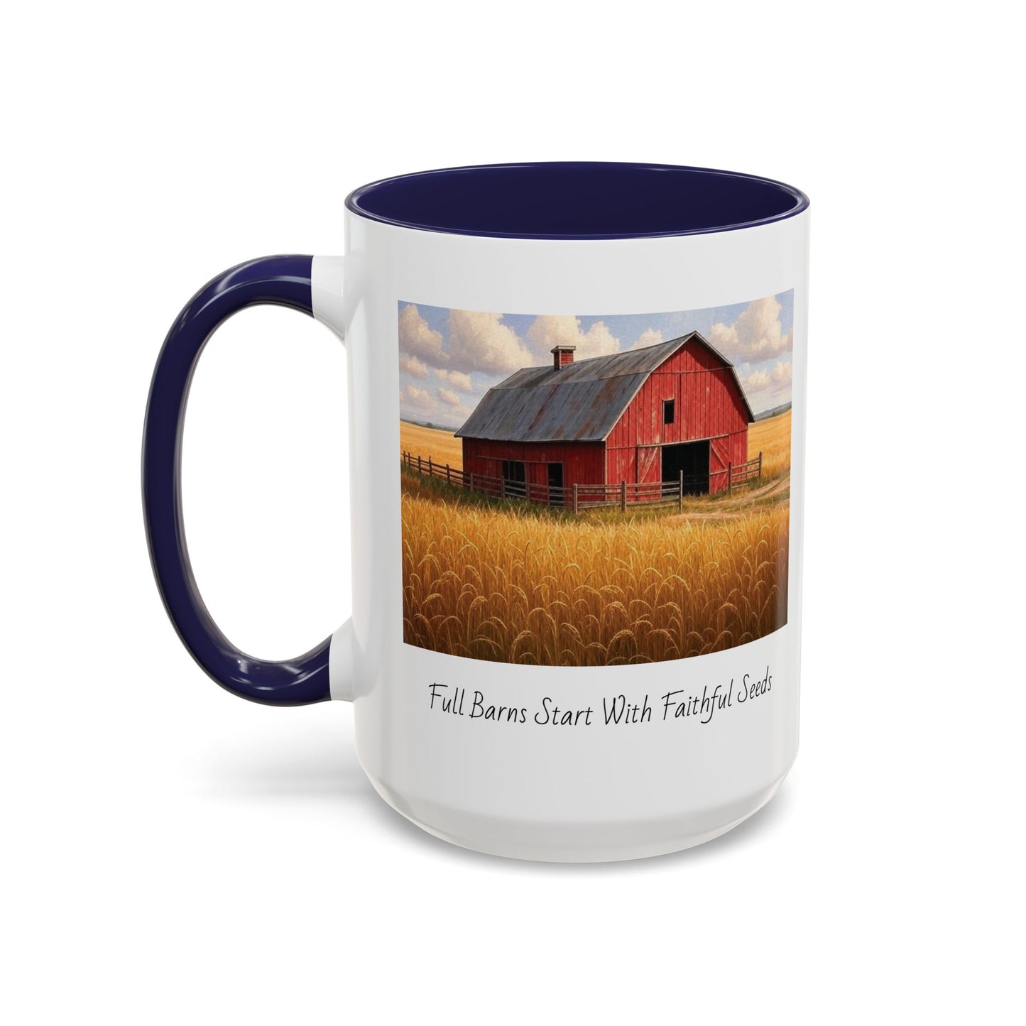 Accented Coffee Mug - Full Barns Start With Faithful Seeds