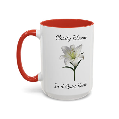 Accented Coffee Mug - Clarity Blooms In A Quiet Heart Lily