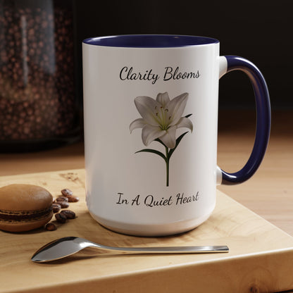 Accented Coffee Mug - Clarity Blooms In A Quiet Heart Lily