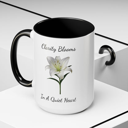 Accented Coffee Mug - Clarity Blooms In A Quiet Heart Lily