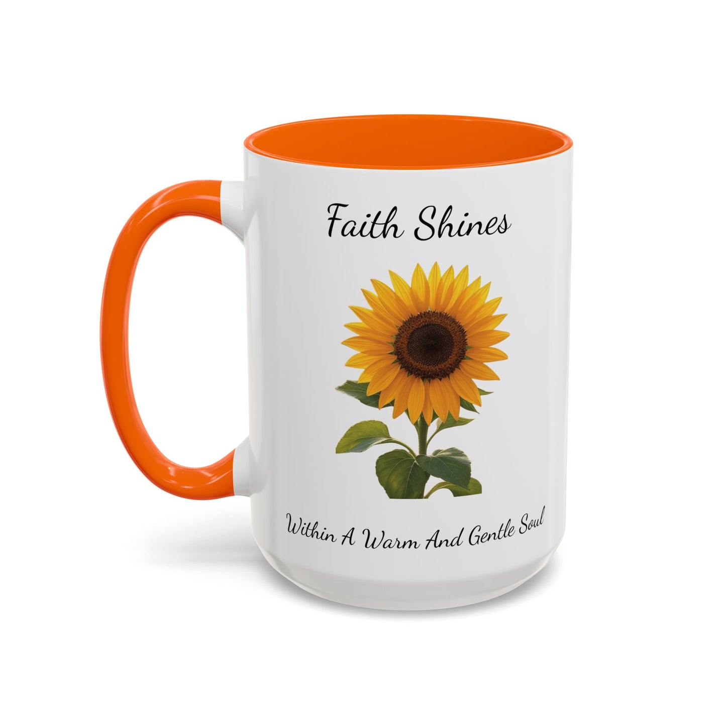 Accented Coffee Mug - Faith Shines Within A Warm And Gentle Soul