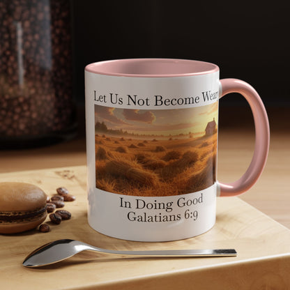 Accented Coffee Mug - Galatians 6:9