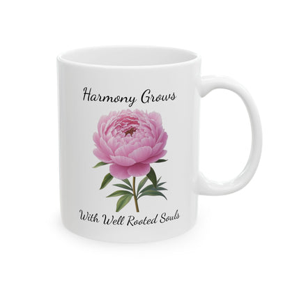 Coffee Mug - Harmony Grows With Well Rooted Souls Peony