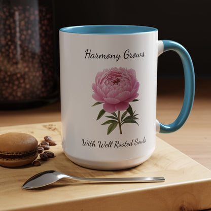 Accented Coffee Mug - Harmony Grows With Well Rooted Souls Peony