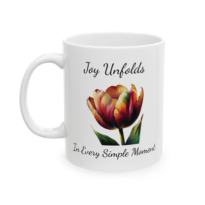 Coffee Mug - Joy Unfolds In Every Simple Moment Tulip