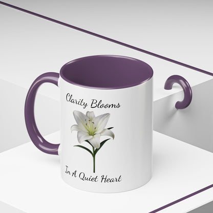 Accented Coffee Mug - Clarity Blooms In A Quiet Heart Lily