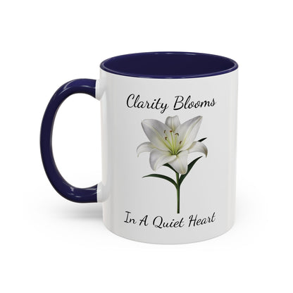 Accented Coffee Mug - Clarity Blooms In A Quiet Heart Lily