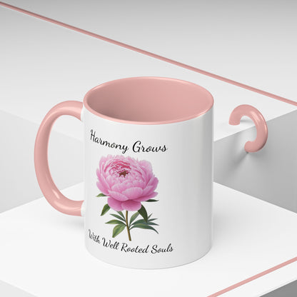 Accented Coffee Mug - Harmony Grows With Well Rooted Souls Peony
