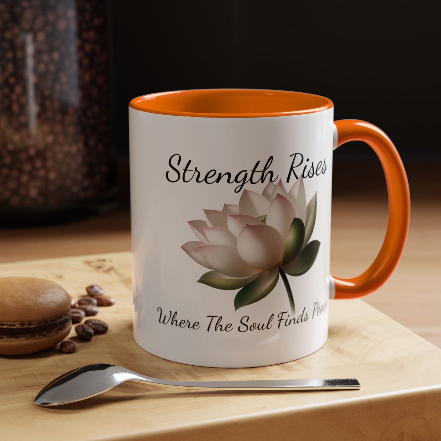 Accented Coffee Mug - Strength Rises Where The Soul Finds Peace Lotus