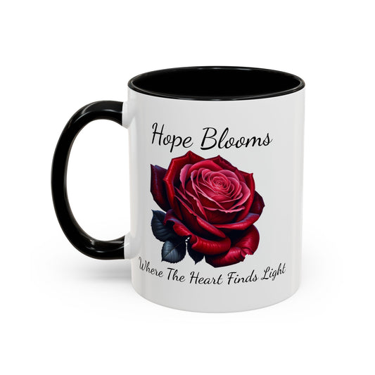 Accented Coffee Mug - Hope Blooms Where The Heart Finds Light Rose