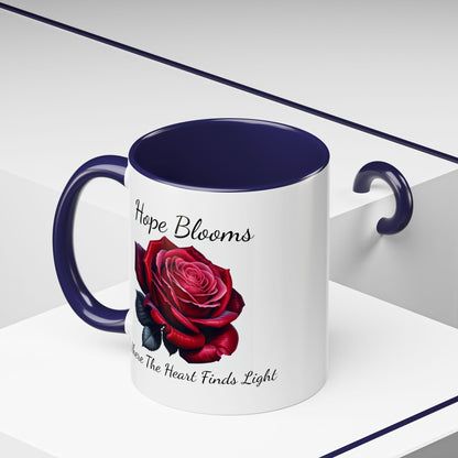 Accented Coffee Mug - Hope Blooms Where The Heart Finds Light Rose