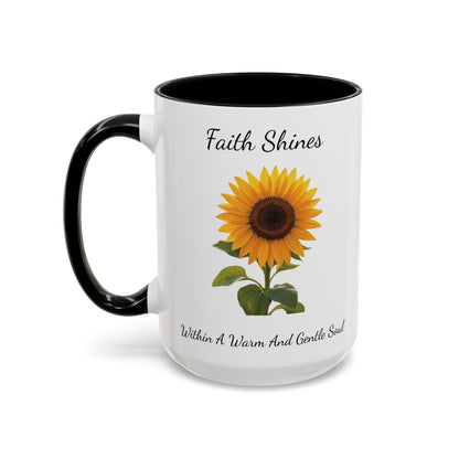 Accented Coffee Mug - Faith Shines Within A Warm And Gentle Soul