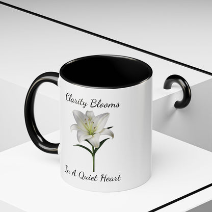 Accented Coffee Mug - Clarity Blooms In A Quiet Heart Lily