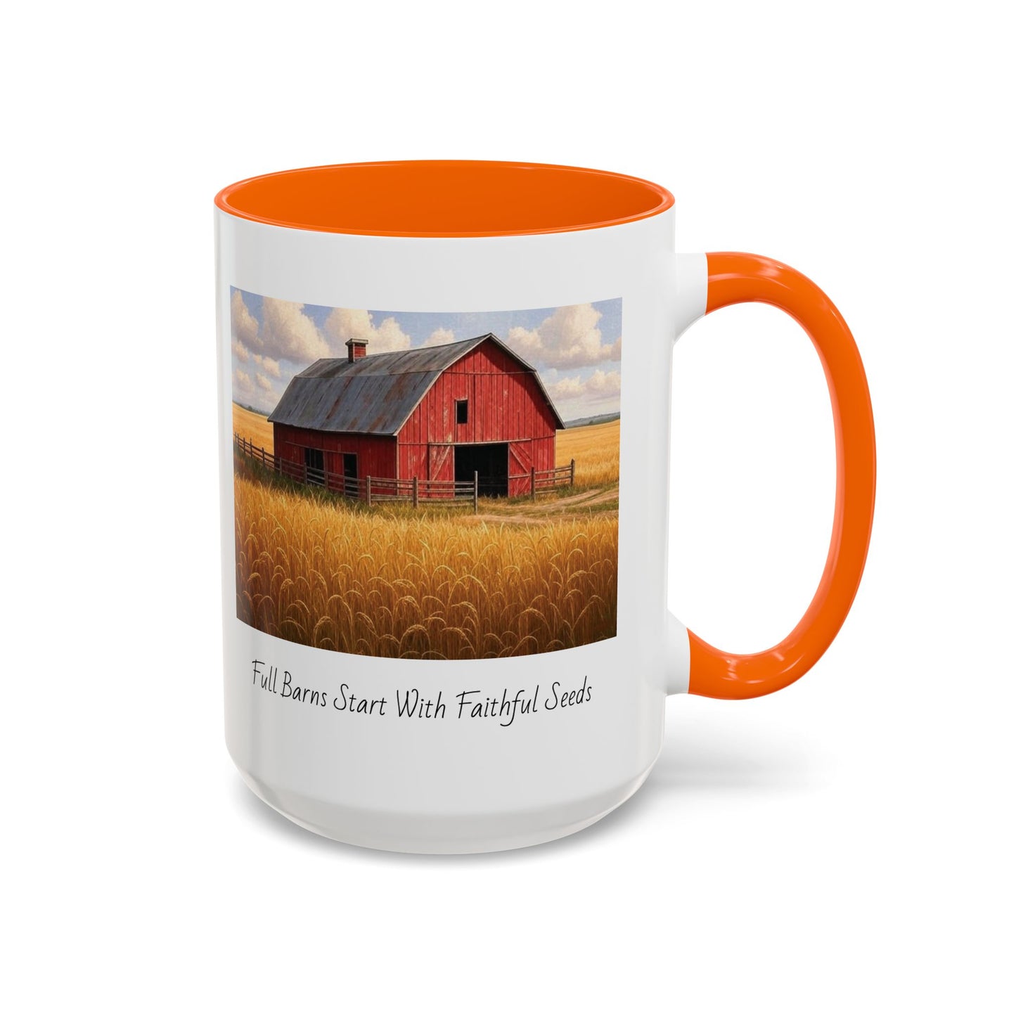 Accented Coffee Mug - Full Barns Start With Faithful Seeds