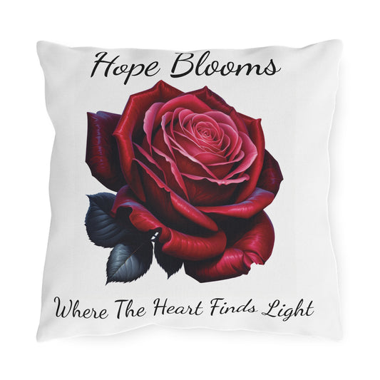 Pillow - Hope Blooms Where The Heart Finds Light Rose